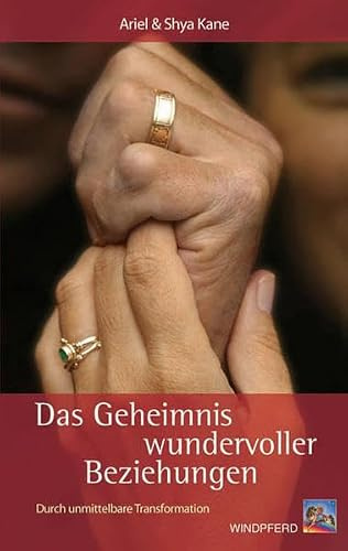 Das Geheimnis wundervoller Beziehungen: Durch unmittelbare Transformation