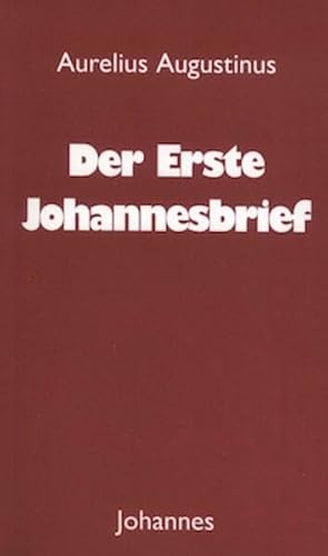 Der Erste Johannesbrief (Sammlung Christliche Meister)
