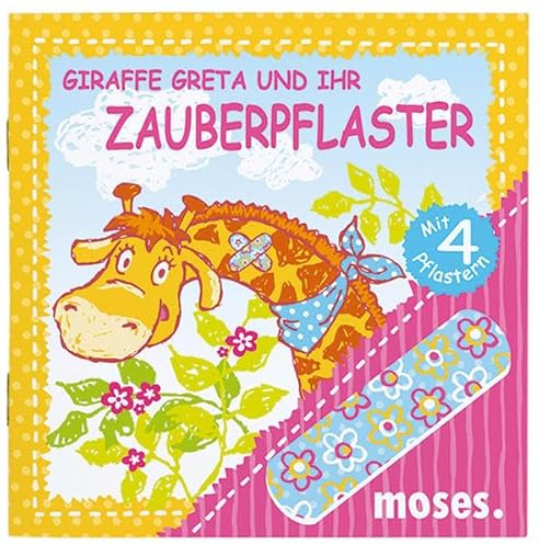 Giraffe Greta und ihr Zauberpflaster