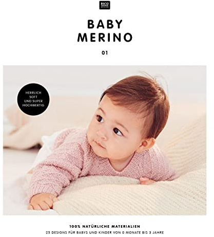 BABY MERINO 01: 25 Designs für Babys und Kinder von 0 Monate bis 3 Jahre, 100% natürliche Materialien, herrlich soft und super hochwertig