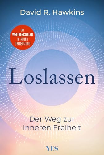 Loslassen: Der Weg zur inneren Freiheit