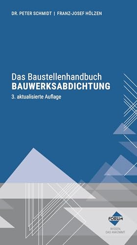 Das Baustellenhandbuch Bauwerksabdichtung: Kombi-Paket: Buch und E-Book (PDF+EPUB)