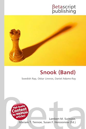Snook (Band): Swedish Rap, Oskar Linnros, Daniel Adams-Ray