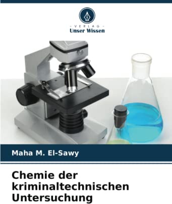 Chemie der kriminaltechnischen Untersuchung