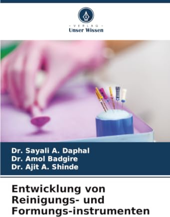 Entwicklung von Reinigungs- und Formungs-instrumenten: DE