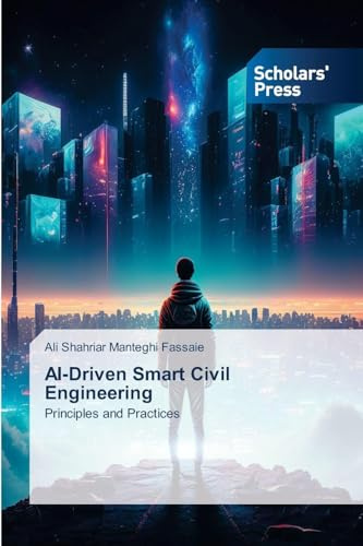 AI-Driven Smart Civil Engineering: Principles and Practices
