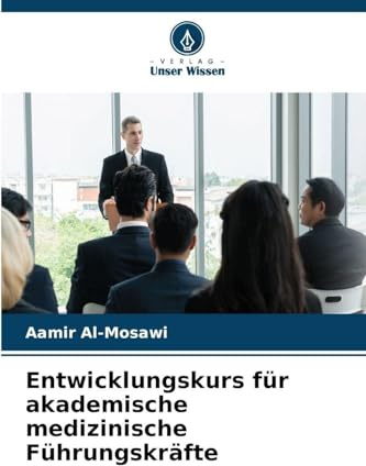 Entwicklungskurs für akademische medizinische Führungskräfte
