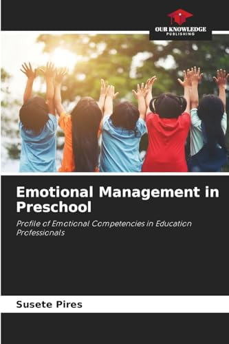 Emotional Management in Preschool: Profile of Emotional Competencies in Education Professionals
