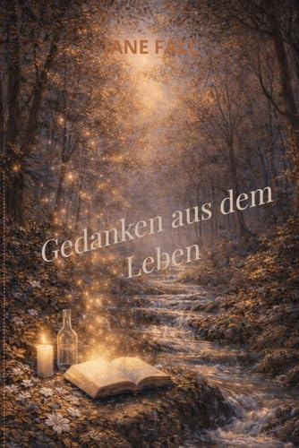Gedanken aus dem Leben