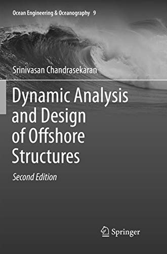 Dynamic Analysis and Design of Offshore Structures (Ocean Engineering & Oceanography, Band 9)