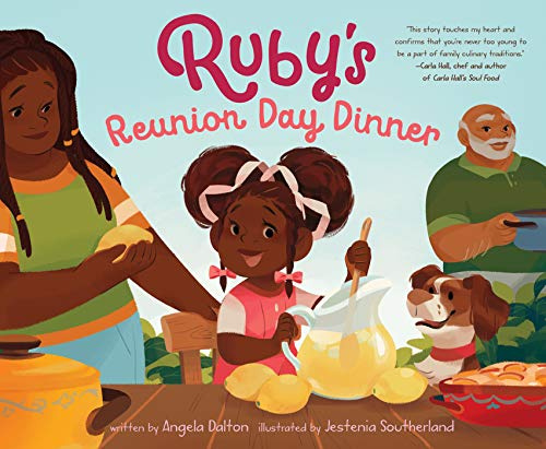 Ruby's Reunion Day Dinner: A Heartwarming Picture Book About African American Family Traditions and Food for Kids (Ages 4-8)
