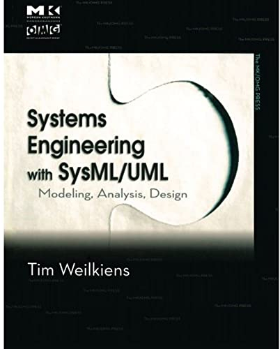 Systems Engineering with SysML/UML: Modeling, Analysis, Design (The MK/OMG Press)