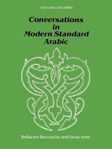 Conversations in Modern Standard Arabic (Yale Language Series)