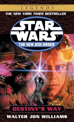 Destiny's Way (Star Wars: The New Jedi Order, Book 14)