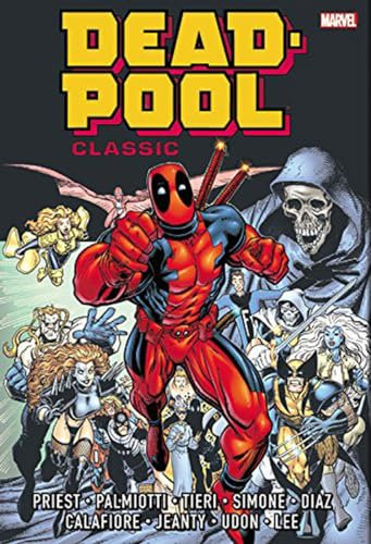 Deadpool Classic Omnibus Vol. 1 (Marvel Omnibus: Deadpool Classic)