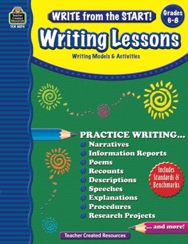 Write from the Start! Writing Lessons Grd 6-8: Writing Models & Activities