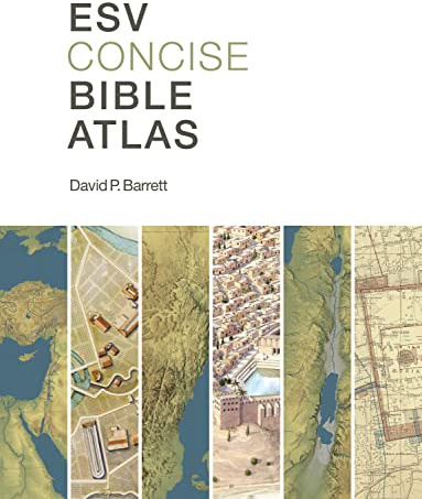 ESV Concise Bible Atlas