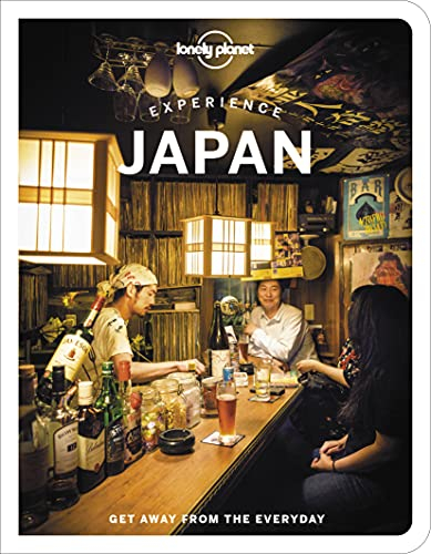 Lonely Planet Experience Japan: Get away from the everyday (Travel Guide)