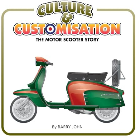 Culture & Customisation: The Motor Scooter Story