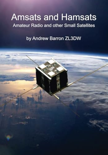Amsats and Hamsats: Amateur Radio and other Small Satellites (Radio Today guides)
