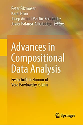 Advances in Compositional Data Analysis: Festschrift in Honour of Vera Pawlowsky-Glahn
