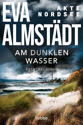 Akte Nordsee - Am dunklen Wasser: Kriminalroman (Fentje Jacobsen und Niklas John ermitteln, Band 1)