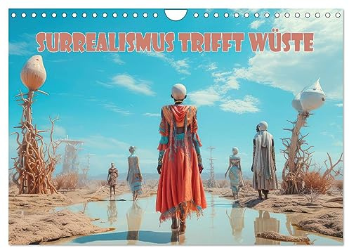 Surrealismus trifft Wüste (Wandkalender 2026 DIN A4 quer), CALVENDO Monatskalender: Surreale Bilder in Wüstenlandschaften (CALVENDO Kunst)