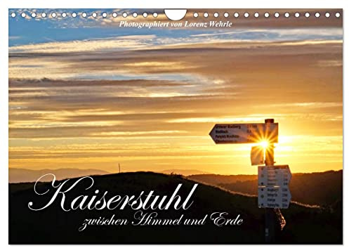 Kaiserstuhl zwischen Himmel und Erde (Wandkalender 2026 DIN A4 quer), CALVENDO Monatskalender: Lichte Augenblicke, Einsichten und Aussichten erhellen den Geist. (CALVENDO Natur)