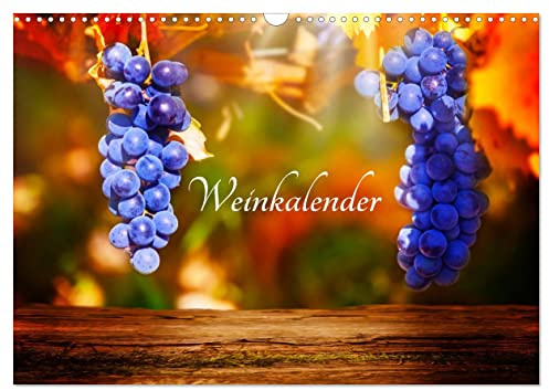 Weinkalender (Wandkalender 2026 DIN A3 quer), CALVENDO Monatskalender: Eine Zusammenstellung von Fotos rund um das Thema Wein. (CALVENDO Lifestyle)