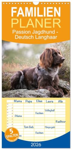 Familienplaner 2026 - Passion Jagdhund - Deutsch Langhaar mit 5 Spalten (Wandkalender, 21 cm x 45 cm), CALVENDO: Deutsch Langhaar - Ein Leben neben der Jagd (CALVENDO Tiere)