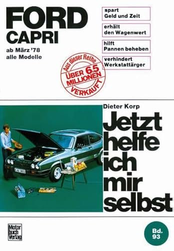 Ford Capri: ab März 78 alle Modelle (Jetzt helfe ich mir selbst)