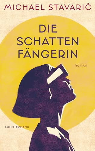 Die Schattenfängerin: Roman -