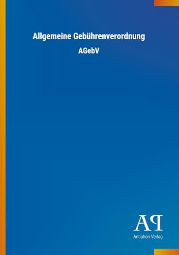 Allgemeine Gebührenverordnung: AGebV