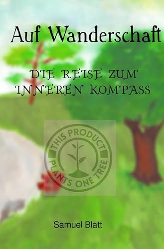 Auf Wanderschaft: Die Reise zum inneren Kompass