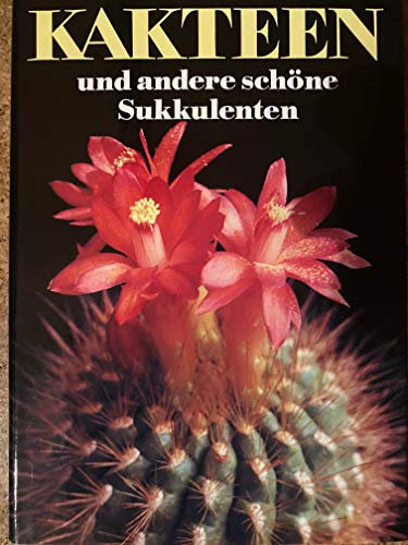 Kakteen und andere schöne Sukkulenten