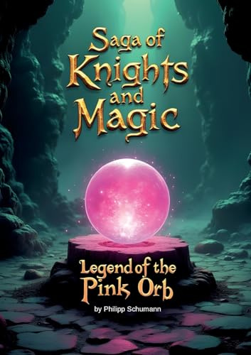 Saga of Knights and Magic: Legend of the Pink Orb