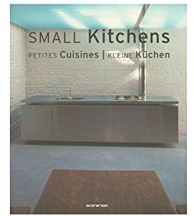 Small Kitchens: Dtsch.-Engl.-Französ. (Evergreen)