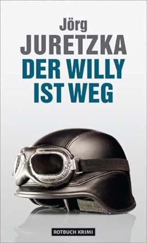 Der Willy ist weg: Kriminalroman