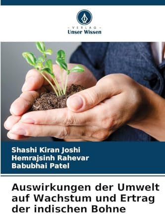 Auswirkungen der Umwelt auf Wachstum und Ertrag der indischen Bohne