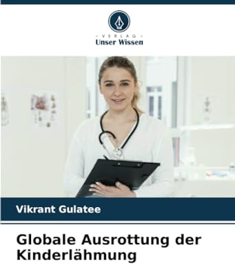 Globale Ausrottung der Kinderlähmung