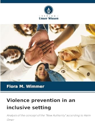 Violence prevention in an inclusive setting: Analysis of the concept of the New Authority according to Haim Omer