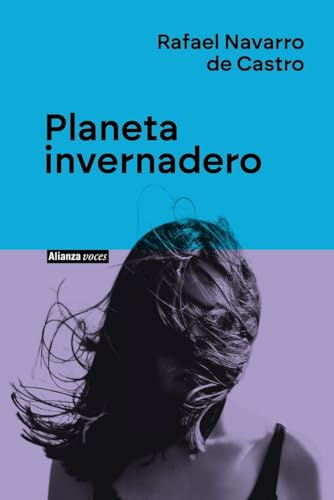 Planeta invernadero (Alianza Voces)