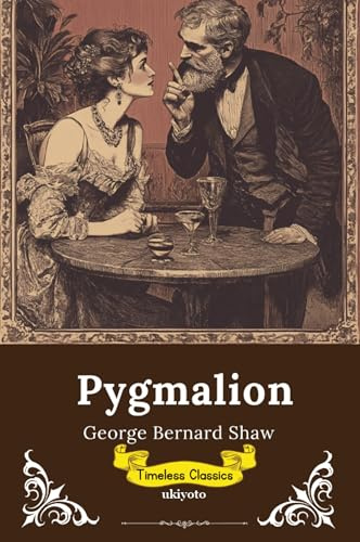Pygmalion | Timeless Classics