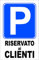 CARTELLO SEGNALETICO - RISERVATO AI CLIENTI - Con Adesivo in Vinile e Pannello in Forex (ADESIVO + PANNELLO, 20 X 31)