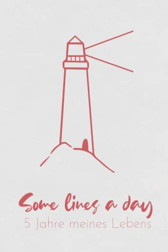 5 Jahre meines Lebens - Leuchtturm - Minimalistisches 5 Jahres Tagebuch (A5): Erinnerungen & Gedanken sammeln, Motivation, Achtsamkeit & Glück finden