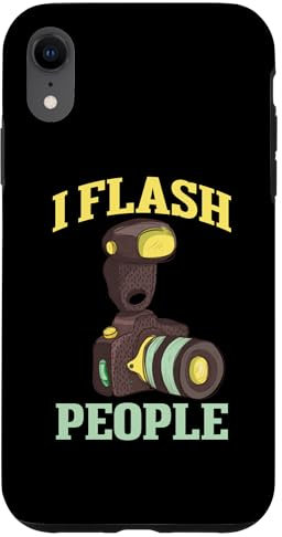 iPhone XR Photography Lover I Flash People Funny Camera Photographer Case