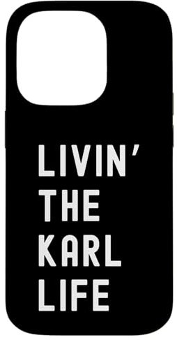 Karl Living The Karl Life Name Case for iPhone 14 Pro