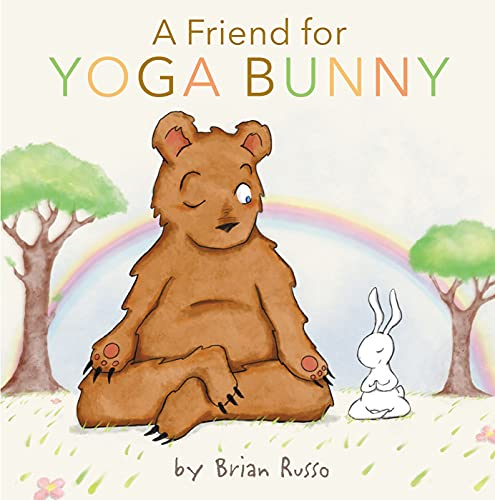 A Friend for Yoga Bunny: An Easter And Springtime Book For Kids – A Sweet Mindful Picture Book for Kids (Ages 4-8)