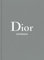 Dior: The Collections, 1947-2017 (Catwalk)