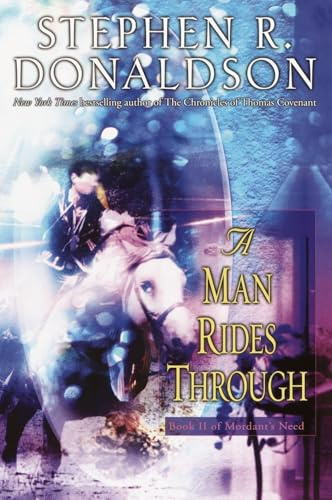 A Man Rides Through (Mordant's Need, Book 2)